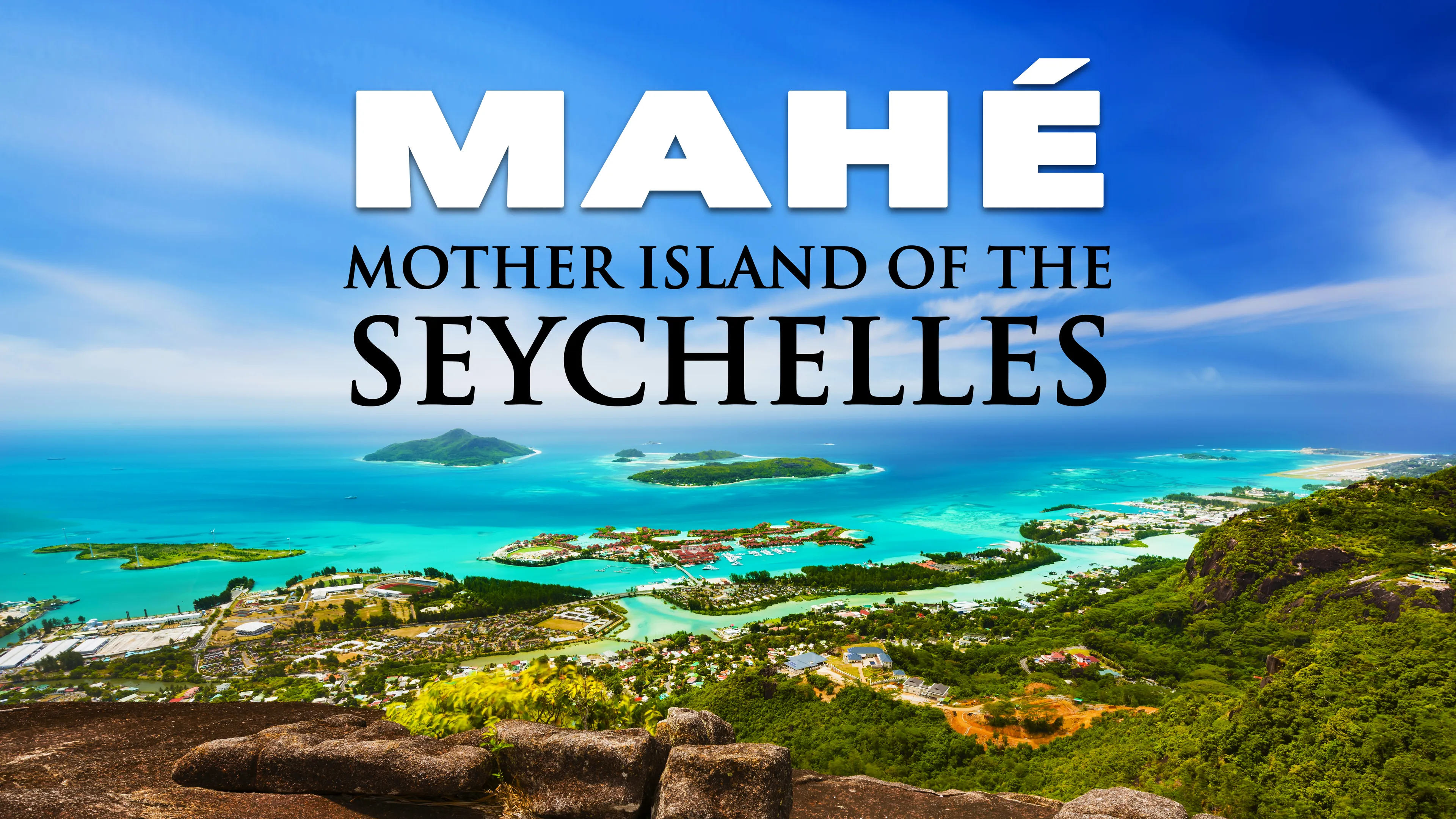 Mahé: Mother Island of the Seychelles poster
